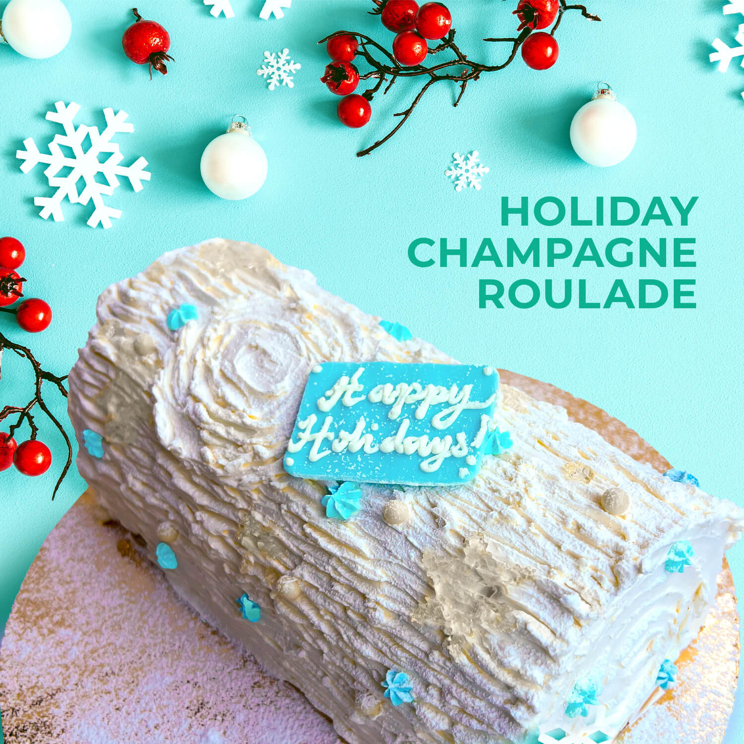 Holiday Champagne Roulade